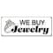 Signmission WE BUY JEWELRY BANNER SIGN gold appraisals watches precious stones repairs rings B-We Buy Jewelry - alternate 1